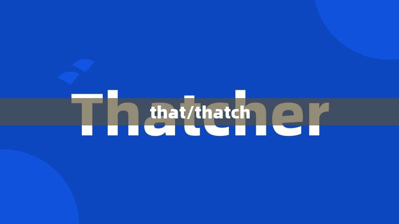 that/thatch