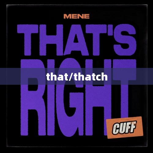 that/thatch